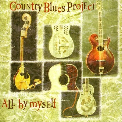 Country Blues Project/All By Myself